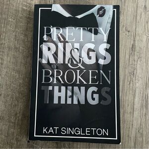 Pretty Rings & Broken Things by Kat Singleton - Paperback